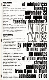 Programme for Video Tapes by Peter Kennedy and Mike Parr at Inhibodress, Novemebnr 23 and December 7. 80 minutes of video works showing continuously.